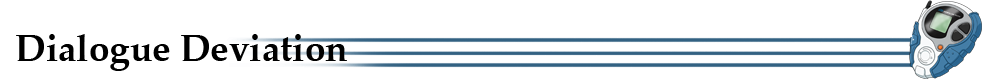 Dialogue Deviation
